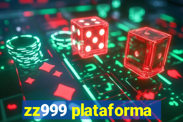 zz999 plataforma